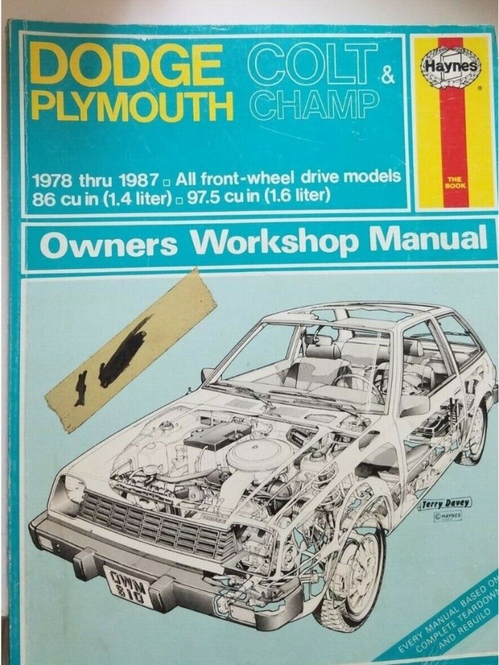 Book 1978 thru 1987  Haynes Dodge Colt Plymouth Champ Owners Workshop Manual